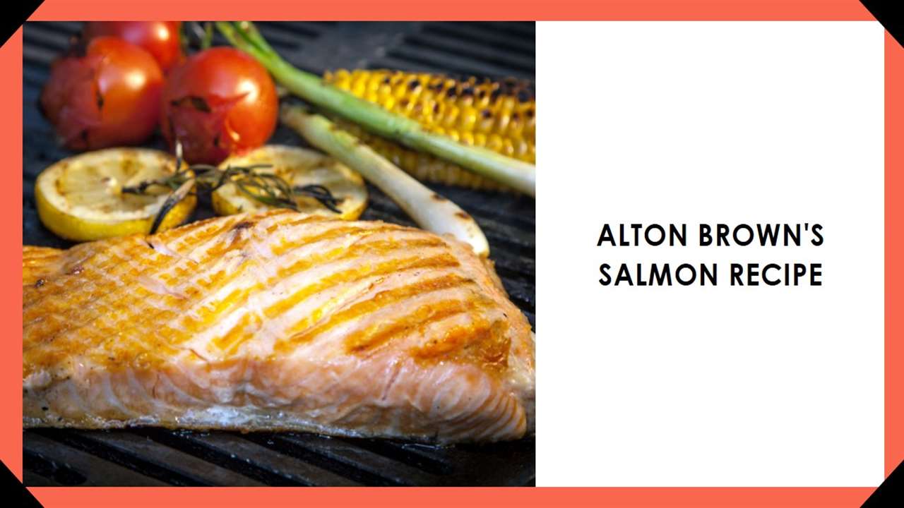 Alton Brown's Salmon Recipe